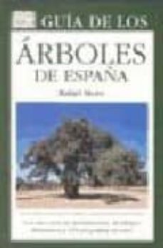 GUIA DE LOS ARBOLES DE ESPAÑA (3ª ED.) | RAFAEL MORO | Casa del Libro