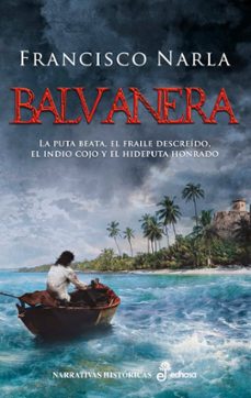 Descargar ebook gratis en pdf sin registro BALVANERA 9788435063630 PDF DJVU ePub de FRANCISCO NARLA (Spanish Edition)