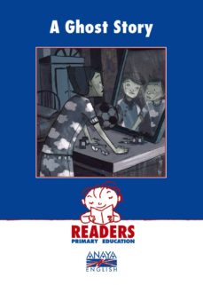 A Ghost Story 5º Y 6º Educacion Primaria Tercer Ciclo Anaya E Nglish Ingles Readers Vv Comprar Libro