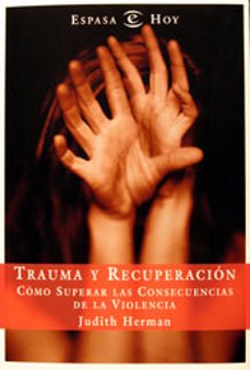 Descargar TRAUMA Y RECUPERACION: COMO SUPERAR LAS CONSECUENCIAS DE LA VIOLE NCIA gratis pdf - leer online
