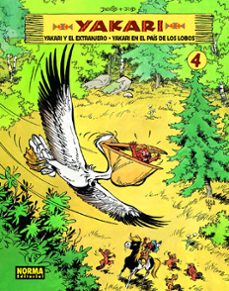 Descargar y leer YAKARI Y EL EXTRANJERO/ YAKARI EN EL PAIS DE LOS LOBOS. VOL.4 gratis pdf online 1