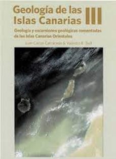 Descargar libros de joomla GEOLOGIA DE LAS ISLAS CANARIAS III (Spanish Edition) FB2 RTF 9788472072930 de JUAN CARLOS CARRACEDO, VALENTIN R. TROLL