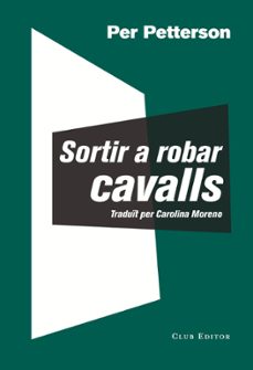 Libro de texto en inglés descarga gratuita pdf SORTIR A ROBAR CAVALLS PDB (Spanish Edition) de PER PETTERSON