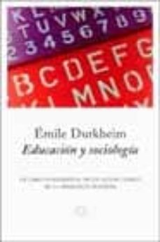 EDUCACION Y SOCIOLOGIA | EMILE DURKHEIM | Casa Del Libro