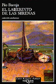 Descargar los libros más vendidos EL LABERINTO DE LAS SIRENAS en español 9788483101230 de PIO BAROJA