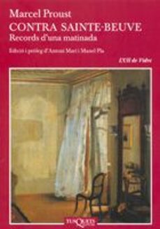 Descargas gratis de audiolibros CONTRA SAINTE - BEUVE: RECORDS D UNA MATINADA (Spanish Edition) 9788483104330 de MARCEL PROUST CHM PDB DJVU