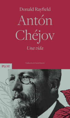 Libro para descargar ANTON CHEJOV. UNA VIDA MOBI CHM ePub de DONALD RAYFIELD 9788486702830 in Spanish
