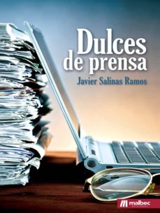 Descargar libros gratis en ipad DULCES DE PRENSA (Literatura espaola) de JAVIER SALINAS RAMOS 9788494650130