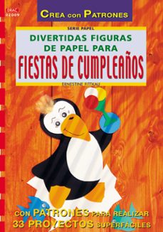 Leer el libro en línea sin descargar DIVERTIDAS FIGURAS DE PAPEL PARA FIESTAS DE CUMPLEAÑOS  de ERNESTINE FITTKAU en español