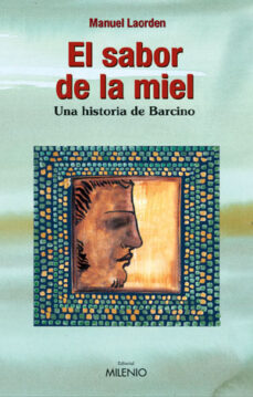 Amazon libro en descarga de cinta EL SABOR DE LA MIEL; UNA HISTORIA DE BARCINO