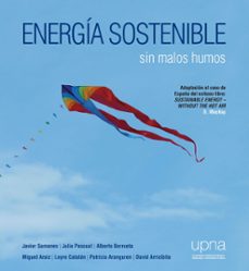 Descargar ENERGIA SOSTENIBLE: SIN MALOS HUMOS gratis pdf - leer online