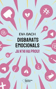 Descargando ebooks a nook gratis DISBARATS EMOCIONALS 9791387568030 de Eva Bach PDF RTF FB2 (Spanish Edition)