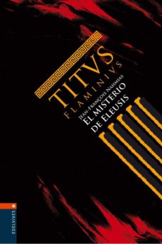 Portada de TITUS FLAMINIUS 3: EL MISTERIO DE ELEUSIS