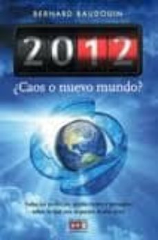 Portada de 2012 ¿CAOS O NUEVO MUNDO?