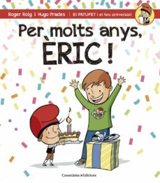 Portada de PER MOLTS ANYS, ÈRIC!
