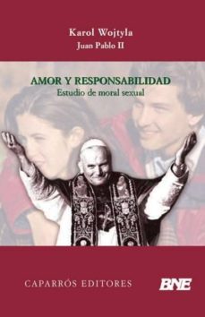 Portada de AMOR Y RESPONSABILIDAD : ESTUDIO DE MORAL SEXUAL