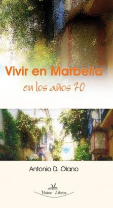 Portada de VIVIR EN MARBELLA EN LOS AÑOS 70