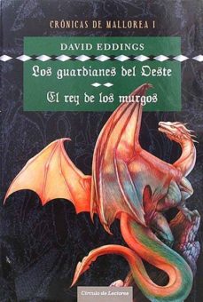 Portada de CRONICAS DE MALLOREA I. LOS GUARDIANES DEL OESTE. EL REY DE LOS MURGOS.