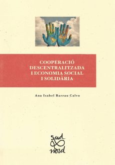 Portada de COOPERACIO DESCENTRALITZADA I ECONOMIA SOCIAL I SOLIDARIA