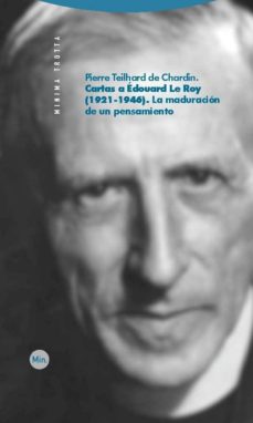 Portada de CARTAS A EDOURD LE ROY (1921-1946): LA MADURACION DE UN PENSAMIEN TO