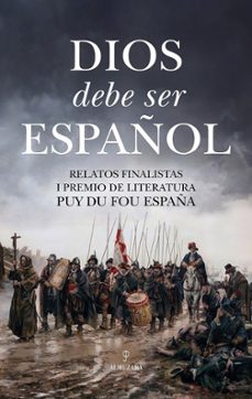 Portada de DIOS DEBE SER ESPAÑOL (EBOOK)