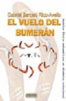 Portada de EL VUELO DEL BUMERAN: MODELOS FISICO MATEMATICOS EN DINAMICA ROTA CIONAL