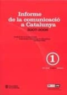 Portada de INFORME DE LA COMUNICACIO A CATALUNYA 2007-2008.