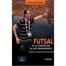Portada de FUTSAL. DE LA FORMACION AL ALTO RENDIMIENTO