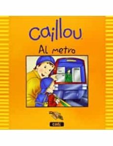 Portada de CAILLOU AL METRO (CATALAN)