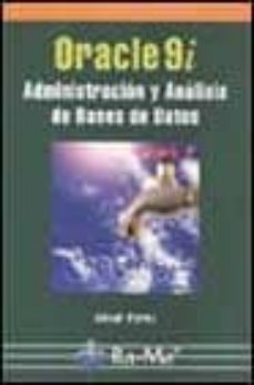 Portada de ORACLE 9I: ADMINISTRACION Y ANALISIS DE BASES DE DATOS