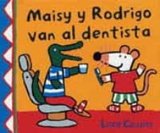 Portada de MAISY Y RODRIGO VAN AL DENTISTA (MAISY Y SUS AMIGOS)