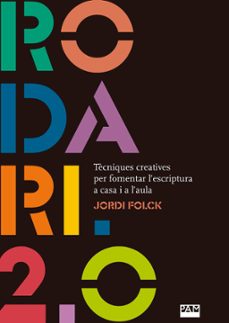 Portada de RODARI 2,0 TECNIQUES CREATIVES PER FOMENTAR L ESCRIPTURA A CASA I A L AULA