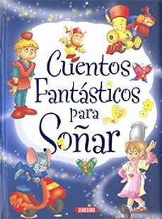 Portada de CUENTOS FANTASTICOS PARA SOÑAR