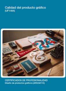 Portada de CALIDAD DEL PRODUCTO GRAFICO (UF1464)