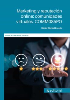 Portada de (I.B.D.) COMM085PO MARKETING Y REPUTACION ONLINE: COMUNIDADES VIRTUALES.