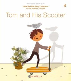 Portada de LITTLE BY LITTLE (RATITO RATITO) 4.-TOM AND THE SCOOTER