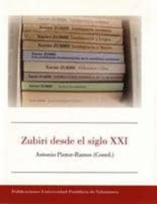Portada de ZUBIRI DESDE EL SIGLO XXI