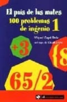 Portada de EL PAIS DE LAS MATES: 100 PROBLEMAS DE INGENIO 1