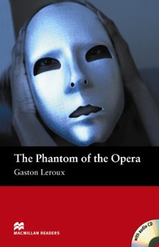 Descargar libros electrónicos gratuitos pdf MACMILLAN READERS BEGINNER: PHANTOM OF THE OPERA PACK en español de GASTON LEROUX PDF PDB iBook 9781405076340