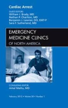 Descargar ebooks ipad CARDIAC ARREST, AN ISSUE OF EMERGENCY MEDICINE CLINICS, VOLUME 30 -1  9781455738540 de BRADY (Spanish Edition)
