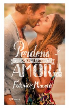 Descargar audiolibros ipod PERDONA SI TE LLAMO AMOR FB2 iBook de FEDERICO MOCCIA (Literatura española)