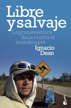 Gratis libros de audio descargables libres de virus LIBRE Y SALVAJE 9788408209140 FB2 MOBI iBook de IGNACIO DEAN