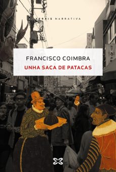 Descargar ebookee gratis UNHA SACA DE PATACAS
         (edición en gallego) 9788411103640 de FRANCISCO COIMBRA 