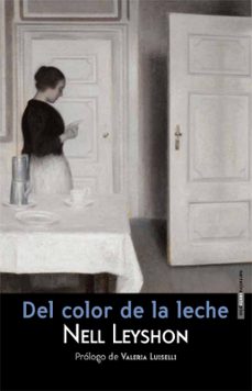 Descargas gratuitas kindle libros DEL COLOR DE LA LECHE (Literatura española) CHM iBook