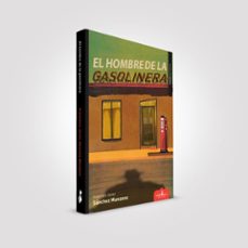 Descargando un libro kindle a ipad EL HOMBRE DE LA GASOLINERA PDF FB2 RTF