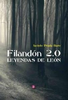 9788417698140 - Filandón 2.0; leyendas de León (Jacinto Prada Baro) - (Audiolibro Voz Humana)
