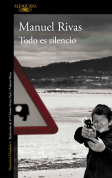Libro en línea descargar pdf TODO ES SILENCIO 9788420406640 in Spanish de MANUEL RIVAS 