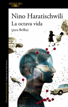 Descargar libros electrónicos gratis LA OCTAVA VIDA (Literatura española) de NINO HARATISCHWILI FB2 CHM 9788420433240