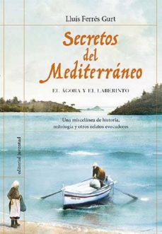 Descargar libro online google SECRETOS DEL MEDITERRANEO de LLUIS FERRES GURT  9788426138040 in Spanish