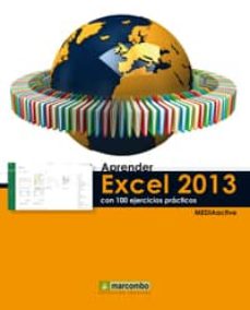 Descargas de libros electrónicos gratis en pdf gratis APRENDER EXCEL 2013 CON 100 EJERCICIOS PRACTICOS (Spanish Edition) 9788426720740 de  